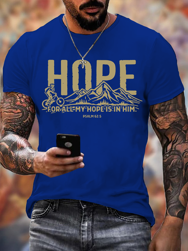 For All My Hope Is in Him Christian Cotton T-Shirt