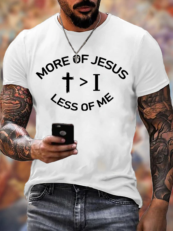 More of Jesus Less of Me Christian Cotton T-Shirt
