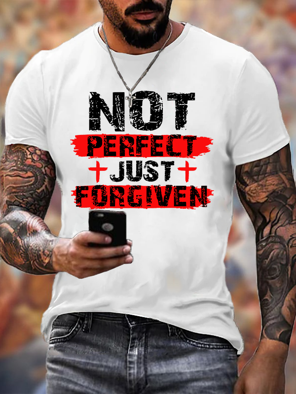 Not Perfect Just Foregiven Jesus God Christian Cotton T-Shirt