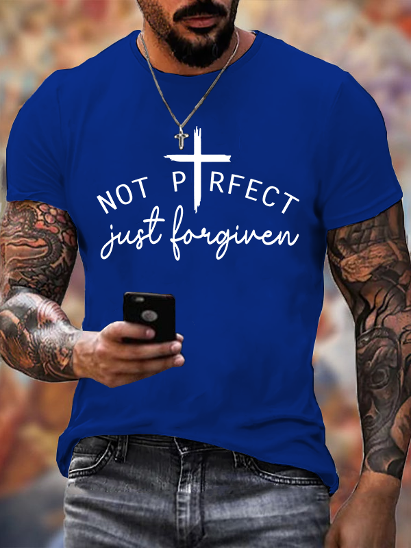 Not Perfect Just Foregiven Jesus God Christian Cotton T-Shirt