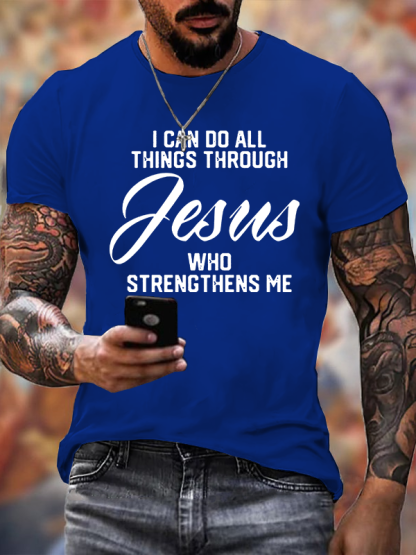 I Can Do All Things Through Jesus Jesus God Christian Cotton T-Shirt