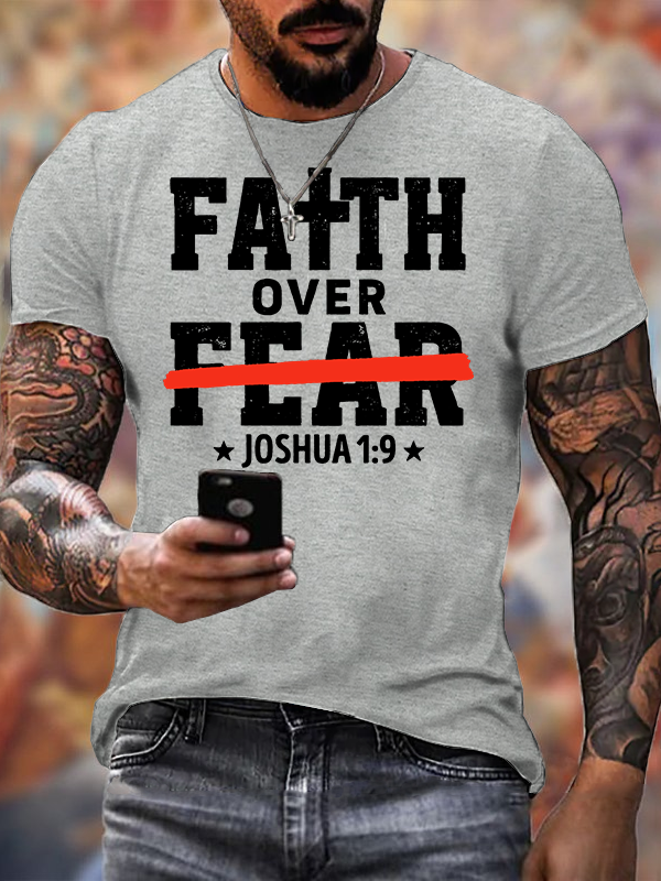 Faith Over Fear - Joshua 1:9  Jesus God Christian Cotton T-Shirt