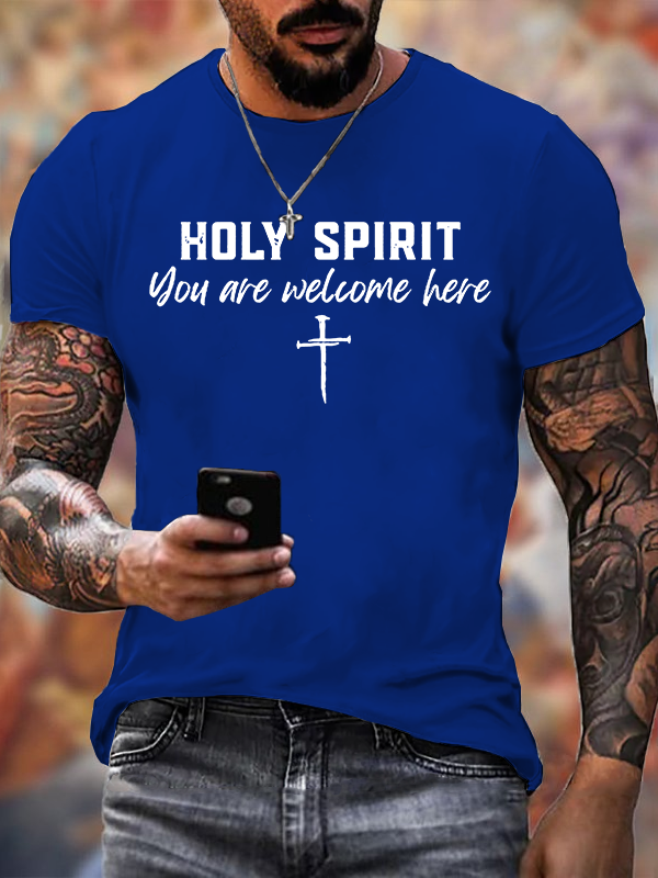 Holy Spirit You Are Welcome Here Jesus God Christian Cotton T-Shirt
