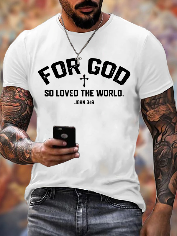 For God So Loved The World Jesus God Christian Cotton T-Shirt