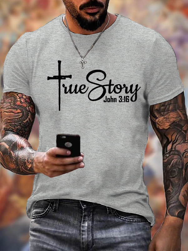 True Story John 3:16 Cross Jesus God Christian Cotton T-Shirt