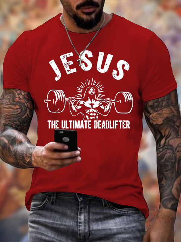 Jesus The Ultimate Deadlifter Jesus God Christian Cotton T-Shirt