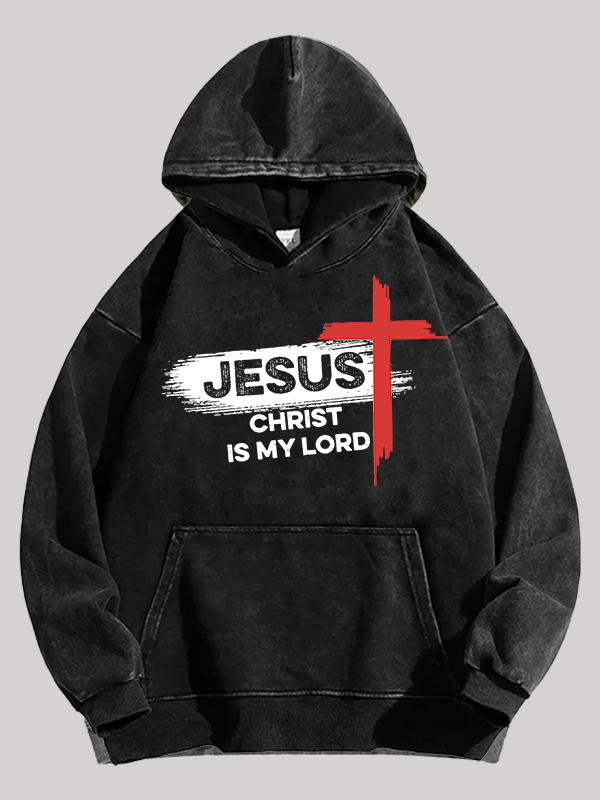 Jesus Christ Is My Lord Jesus God Christian Washed Hoodie