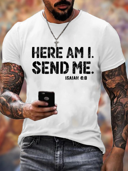 Here Am I. Send Me.  Jesus God Christian Cotton T-Shirt