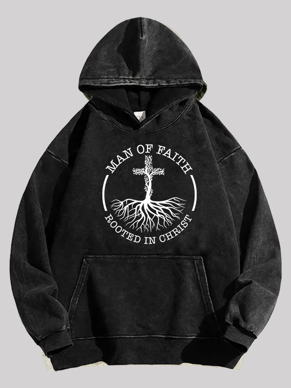 Man of Faith Rooted in Christ Jesus God Christian Washed Hoodie