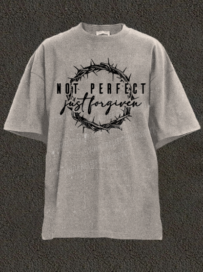 Not Perfect Just Forgiven Religious Christian Washed T-Shirt