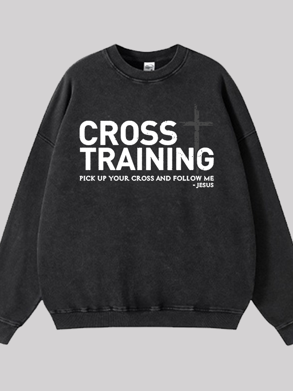 Cross Training Jesus God Christian Washed Sweatshirt