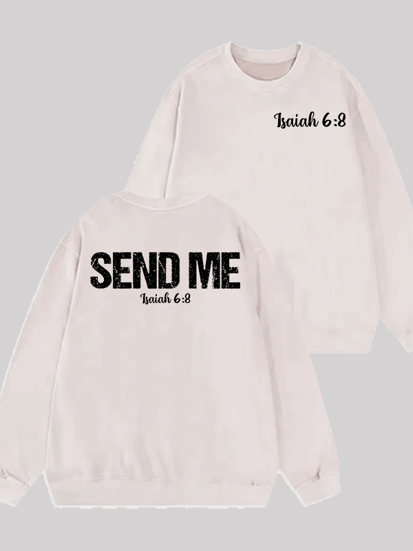 Isaiah 6:8 - SEND ME Jesus God Christian Washed Sweatshirt