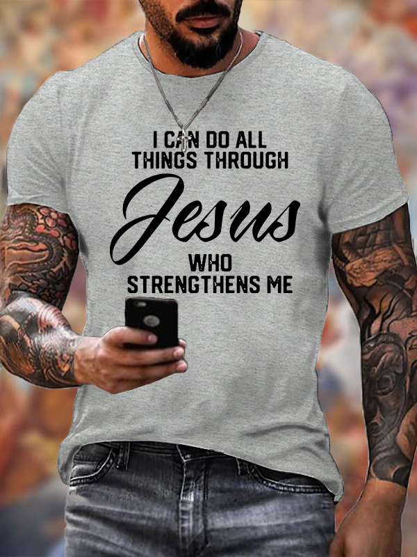 I Can Do All Things Through Jesus Jesus God Christian Cotton T-Shirt