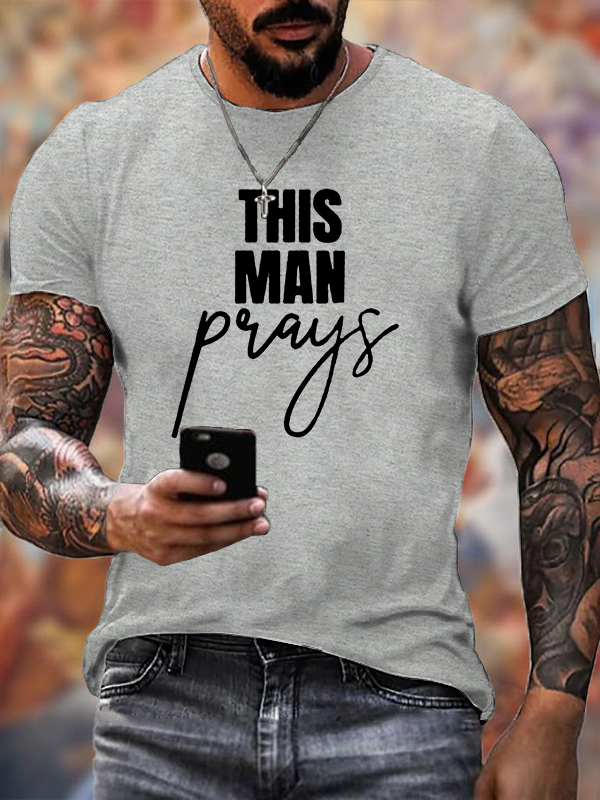 This Man Prays Cross  Jesus God Christian Cotton T-Shirt