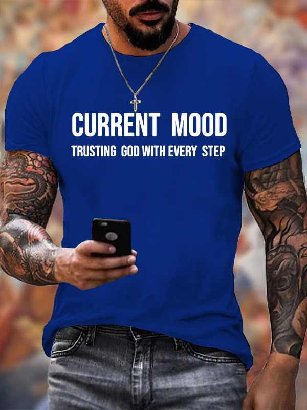 Current Mood Trusting God Jesus God Christian Cotton T-Shirt