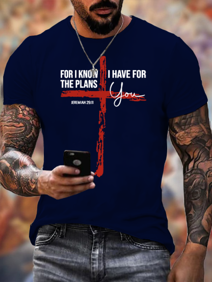 For I Know The Plans I Have For You Jeremiah 29:11 Jesus God Christian Cotton T-Shirt