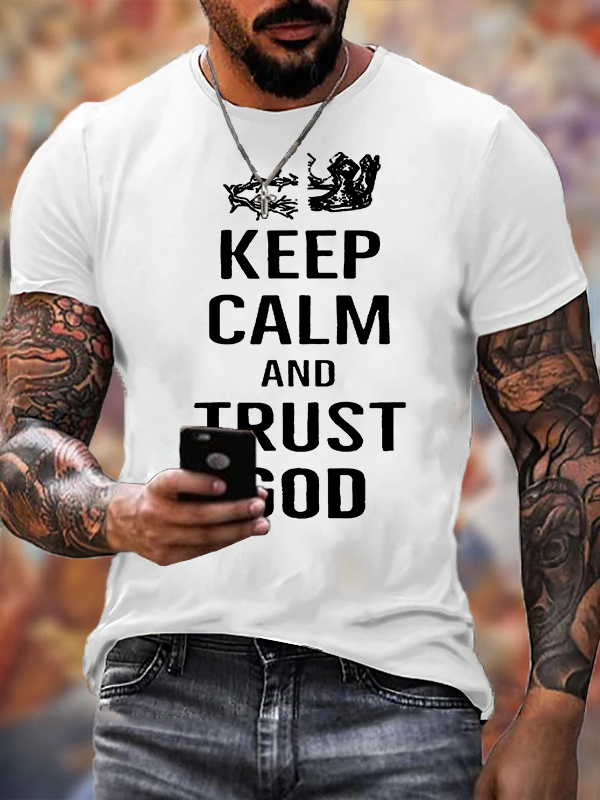 Keep Calm and Trust in God Jesus God Christian Cotton T-Shirt