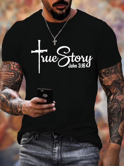True Story John 3:16 Cross Jesus God Christian Cotton T-Shirt