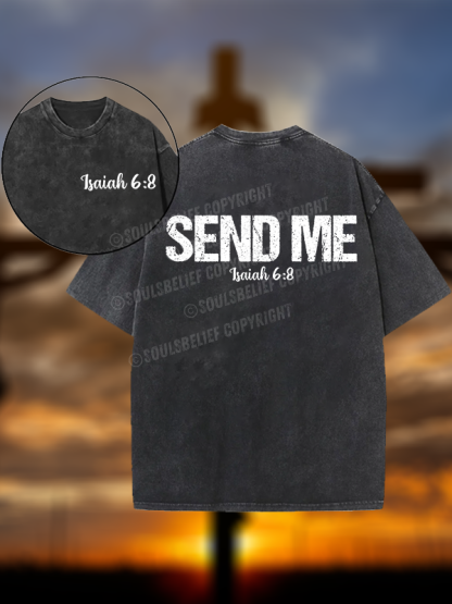 Isaiah 6:8 - SEND ME Christian Washed T-Shirt
