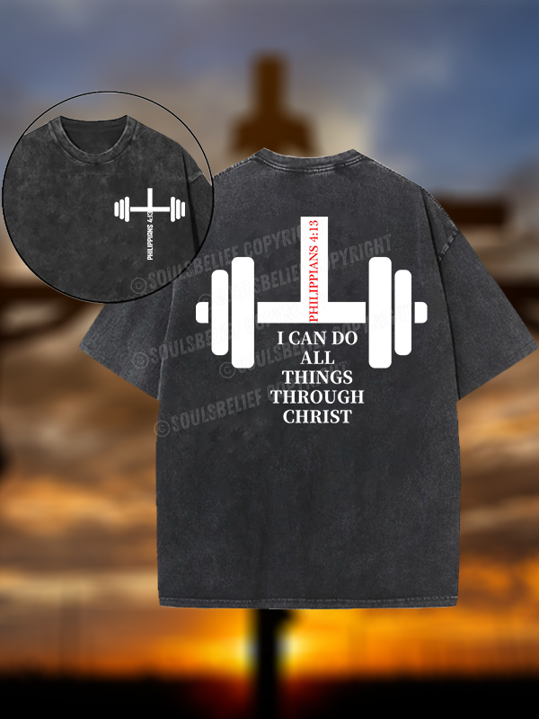 Fitness Philippians 4 ：13 Christian Washed T-Shirt