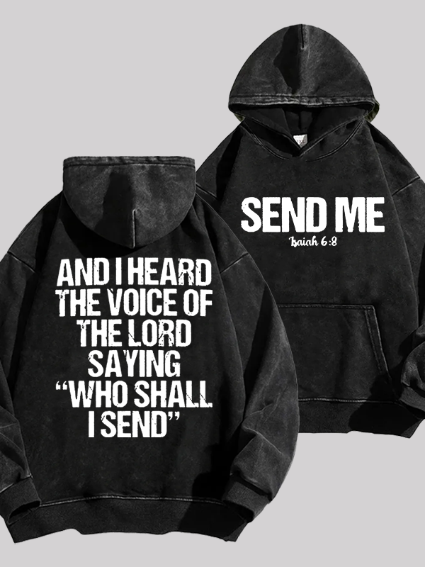 Send Me Isaiah 6:8 Jesus God Christian Washed Hoodie