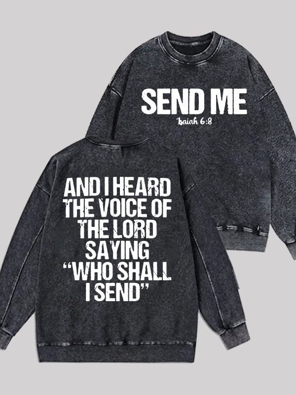 Send Me Isaiah 6:8 Jesus God Christian Washed Sweatshirt
