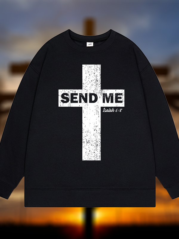 Send Me Isaiah 6:8  Jesus God Christian Sweatshirt