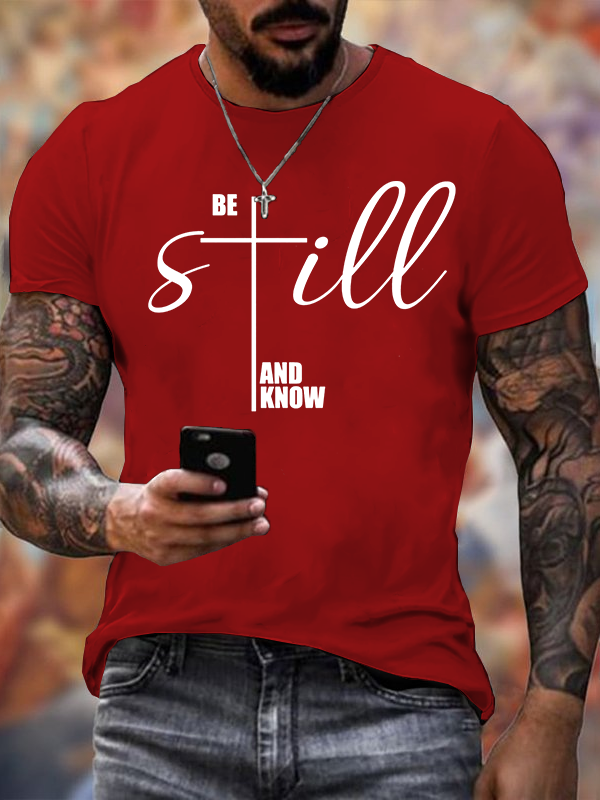 Be Still And Know Cross Jesus God Christian Cotton T-Shirt