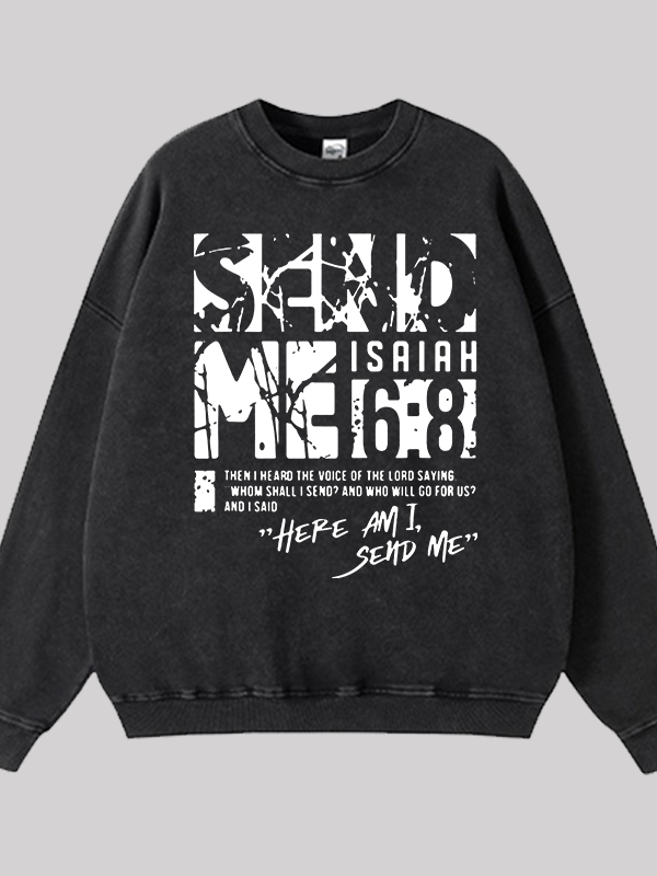 Send Me Isaiah 6:8 Jesus God Christian Washed Sweatshirt