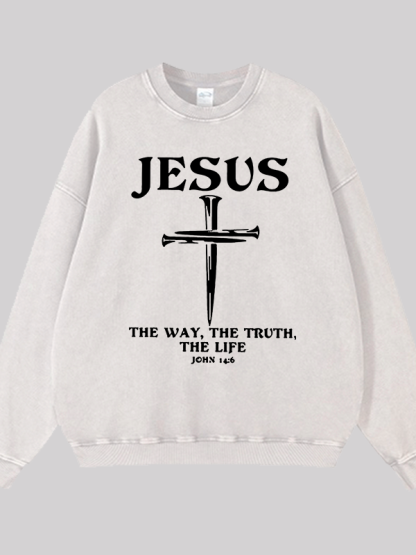 Jesus The Way The Truth The Life Jesus God Christian Washed Sweatshirt