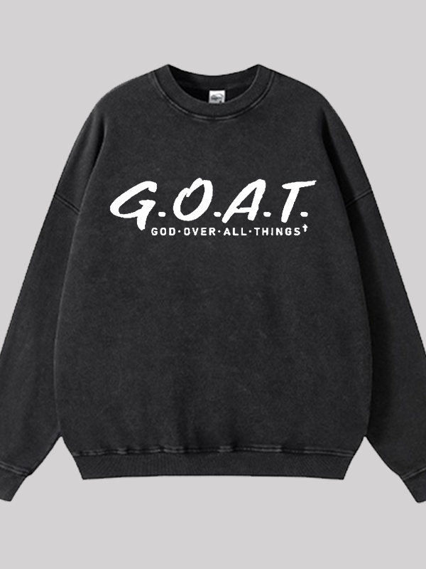 God Over All Things Jesus God Christian Washed Sweatshirt