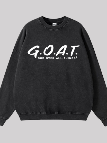God Over All Things Jesus God Christian Washed Sweatshirt