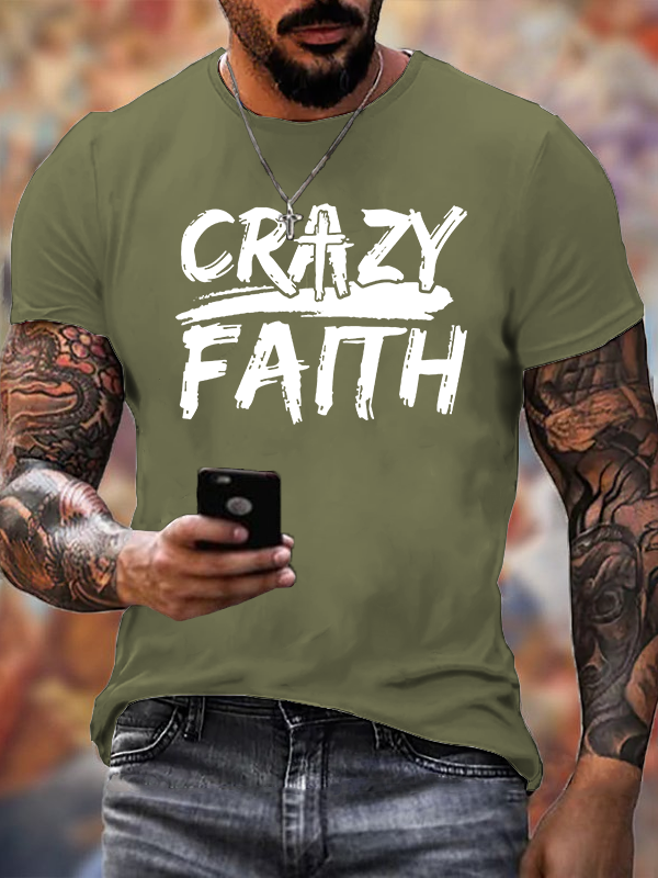 Crazy Faith Cross Jesus God Christian Cotton T-Shirt