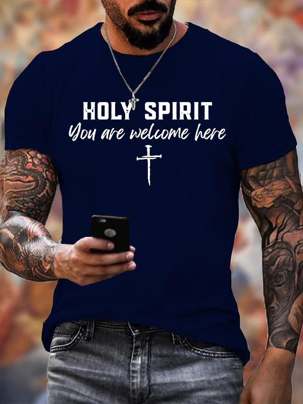 Holy Spirit You Are Welcome Here Jesus God Christian Cotton T-Shirt