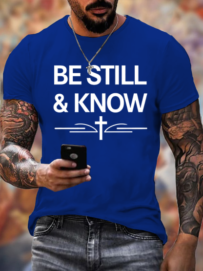 Be Still & Know Jesus God Christian Cotton T-Shirt
