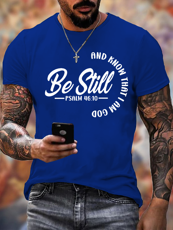 Be Still  Jesus God Christian Cotton T-Shirt