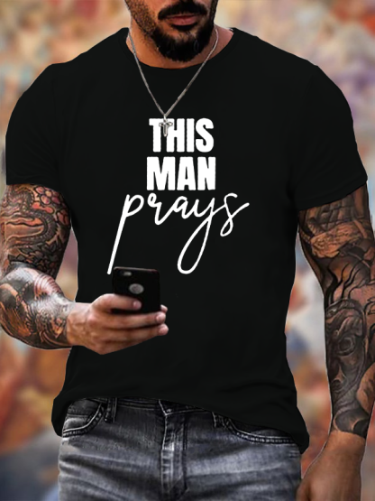 This Man Prays Cross  Jesus God Christian Cotton T-Shirt