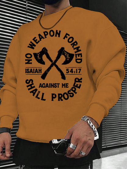 No Weapon Formed Shall Prosper - Isaiah 54:17 Christian Sweatshirt