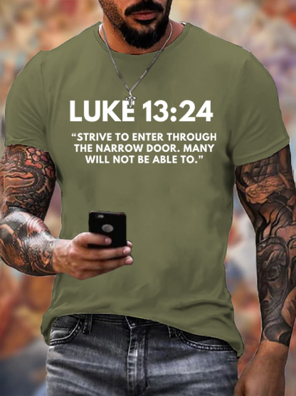 Luke 13:24 Strive to Enter  Jesus God Christian Cotton T-Shirt