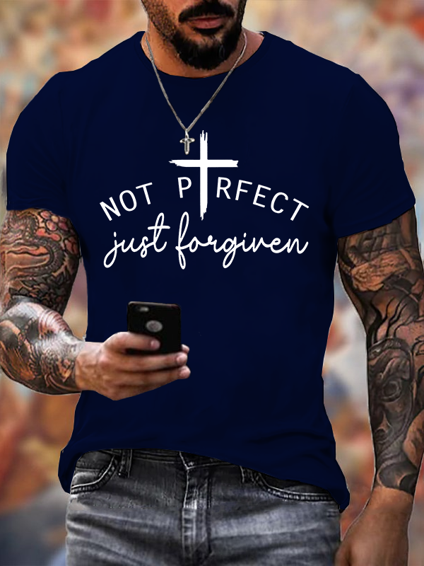 Not Perfect Just Foregiven Jesus God Christian Cotton T-Shirt