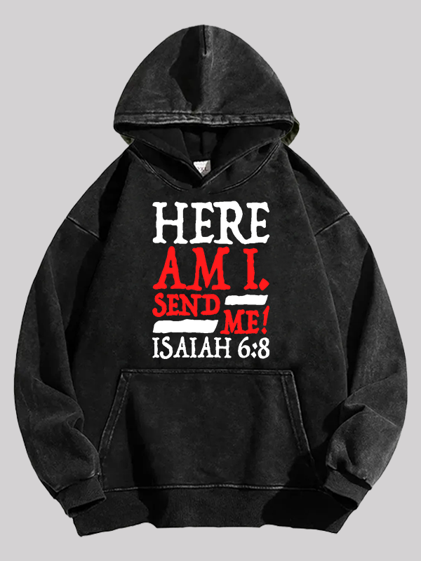 Isaiah 6:8 Send Me!  Jesus God Christian Washed Hoodie