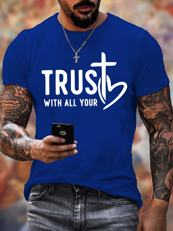 Trust With All Your Cross Christian Cotton T-Shirt