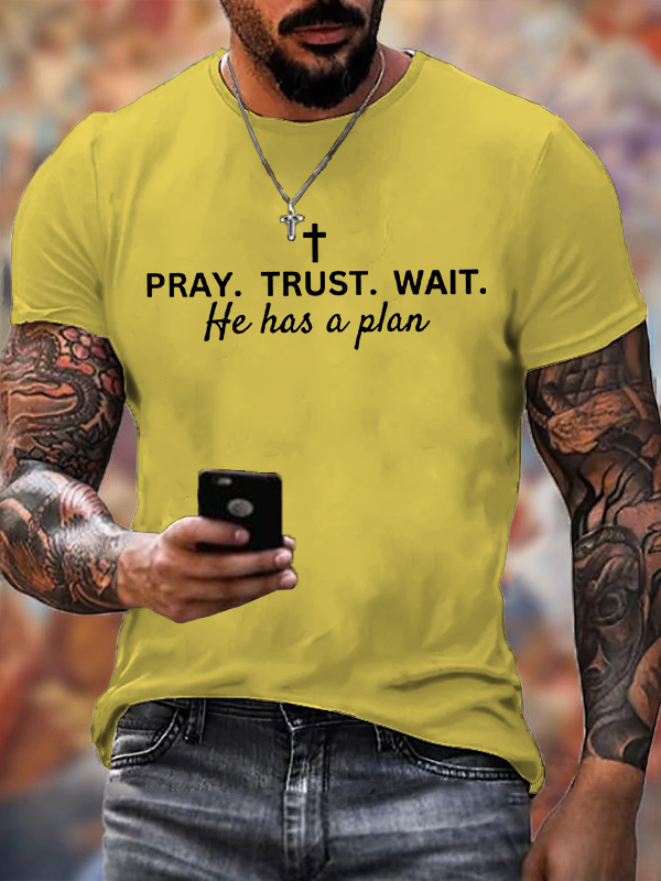 Pray Wait Trust God Has A Plan Jesus God Christian Cotton T-Shirt
