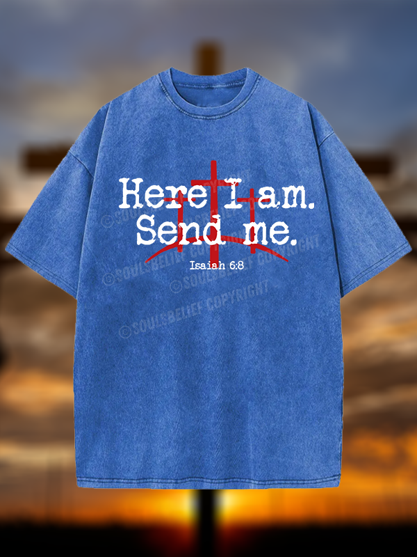 Here I Am Send Me - Bible Verse Isaiah 6:8 Christian Washed T-Shirt