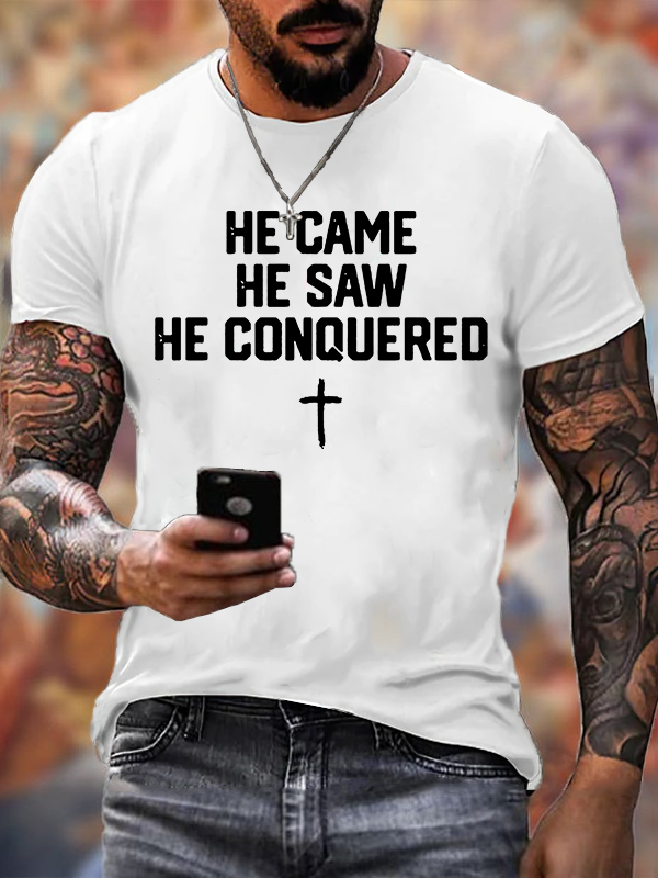 He Came He Saw He Conquered Jesus God Christian Cotton T-Shirt