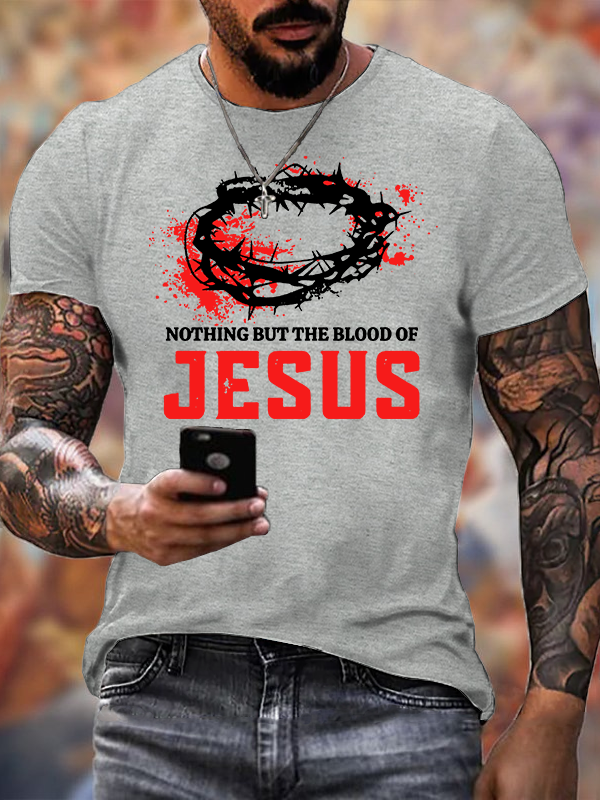 Nothing But The Blood Of Jesus Jesus God Christian Cotton T-Shirt
