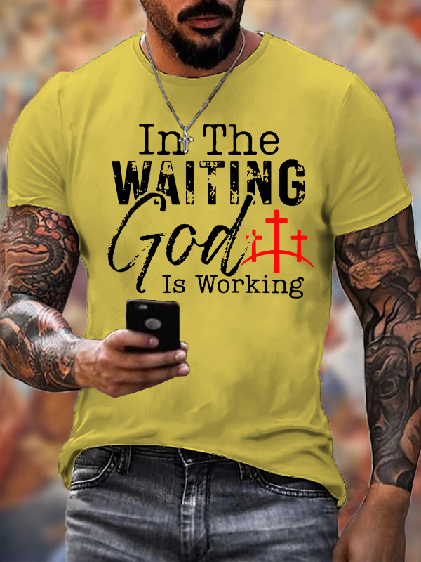In The Waiting God Is Working Jesus God Christian Cotton T-Shirt