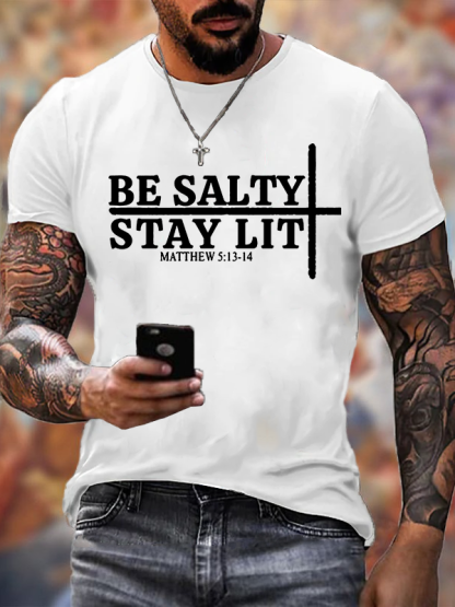 Be Salty Stay Lit Jesus God Christian Cotton T-Shirt