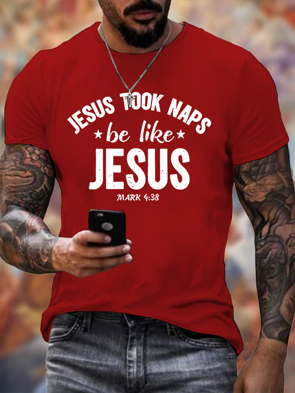Jesus Took Naps Be Like Jesus Jesus God Christian Cotton T-Shirt
