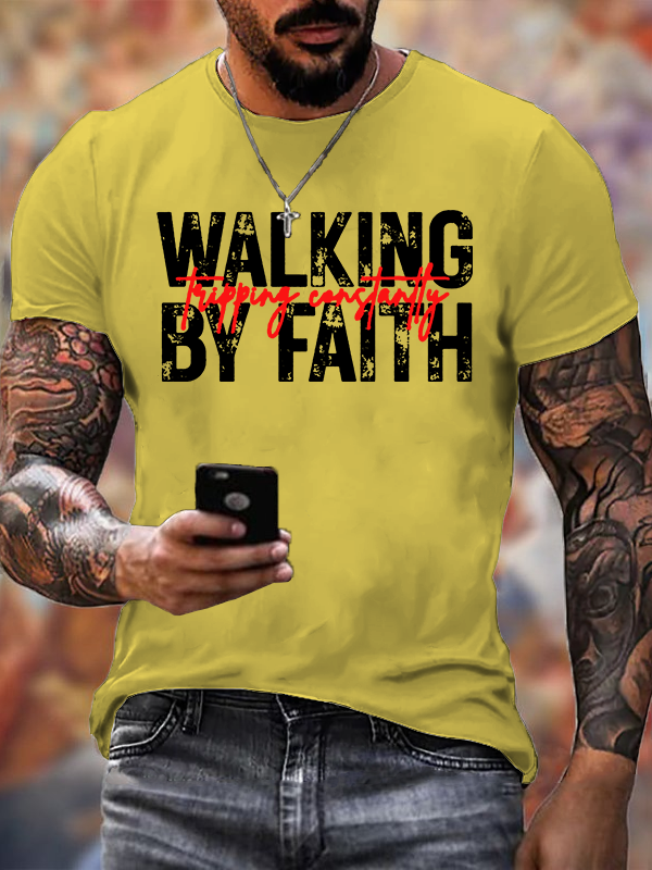 Walking By Faith Tripping Constantly Jesus God Christian Cotton T-Shirt